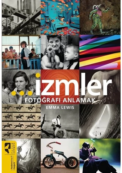 İzmler Fotoğrafı Anlamak - Emma Lewis