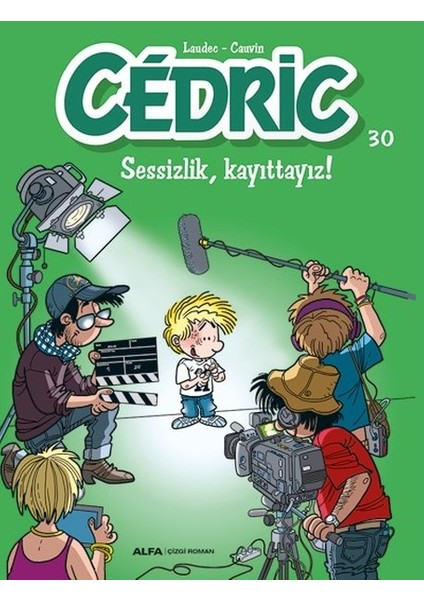 Cedric 30 Sessizlik Kayıttayız!