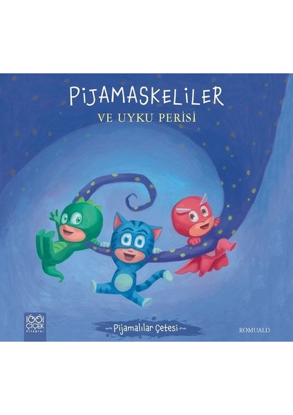 Pijamaskeliler Ve Uyku Perisi - Romuald