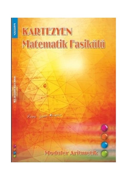 Kartezyen Matematik Fasikülü Modüler Aritmetik-Yeni - Remzi Şahin Aksankur