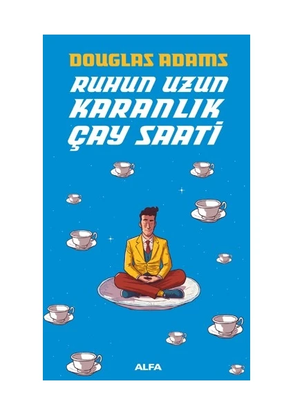 Ruhun Uzun Karanlık Çay Saati - Douglas Adams