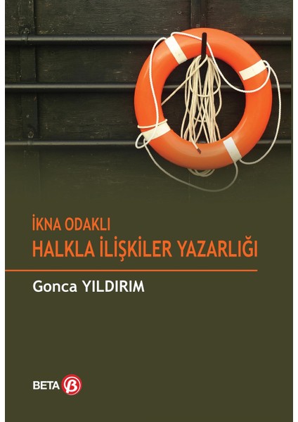 İkna Odaklı Halkla İlişkiler Yazarlığı - Gonca Yıldırım