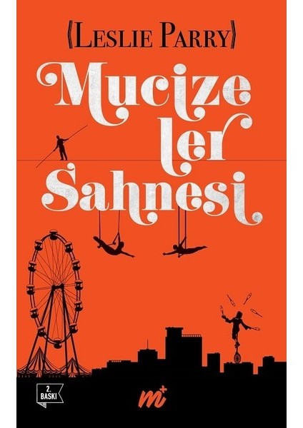 Mucizeler Sahnesi - Leslie Parry