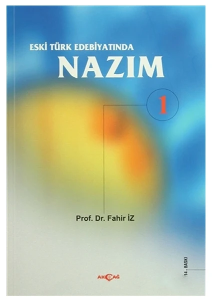 Akçağ Yayınları Eski Türk Edebiyatında Nazım Cilt: 1