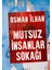 Mutsuz İnsanlar Sokağı - Osman İlhan 1