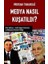 Medya Nasıl Kuşatıldı - Merdan Yanardağ 1