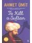 To Kill A Sultan:Sultanı Öldürmek’İn İngilizcesi (Ciltli) - Ahmet Ümit 1