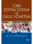 Türk Eğitim Sistemi ve Okul Yönetimi 1