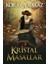 Kristal Masallar - Koray Yılmaz 1