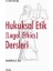 Hukuksal Etik (Legal Ethics) Ders Notları - A. Can Tuncay 1