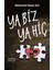 Ya Biz Ya Hiç - Muhammet Recep Arar 1