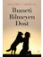 İhaneti Bilmeyen Dost - Selamet Çakırtaş 1