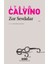Zor Sevdalar - Italo Calvino 1