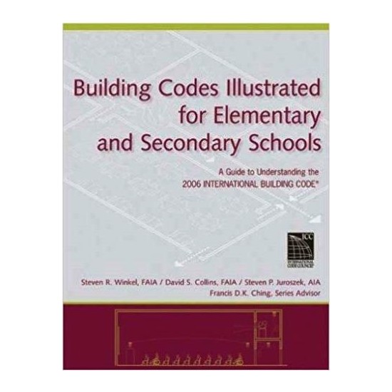 Building Codes Illustrated For Elementary And Secondary Schools: