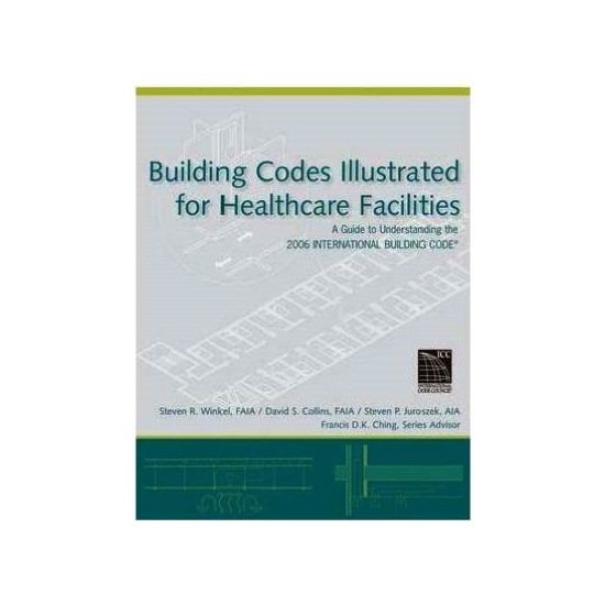 Building Codes Illustrated For Healthcare Facilities