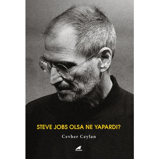 Steve Jobs Olsa Ne Yapardı? - Cevher Ceylan