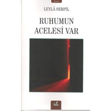 Ruhumun Acelesi Var - Leyla Serpil