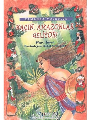 Kaçın Amazonlar Geliyor