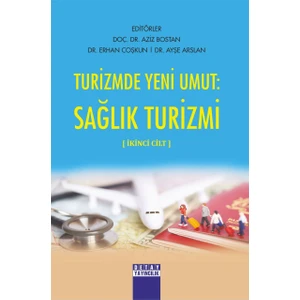 Turizmde Yeni Umut Sağlık Turizmi Ikinci Cilt
