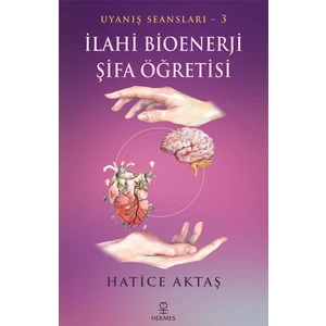 Ilahi Bioenerji Şifa Öğretisi -Uyanış Seansları - 3
