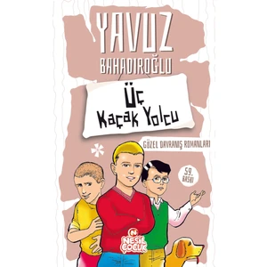 Üç Kaçak Yolcu - Yavuz Bahadıroğlu