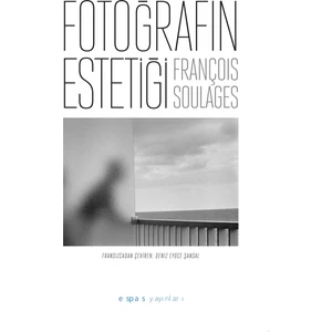 Fotoğrafın Estetiği - François Soulages