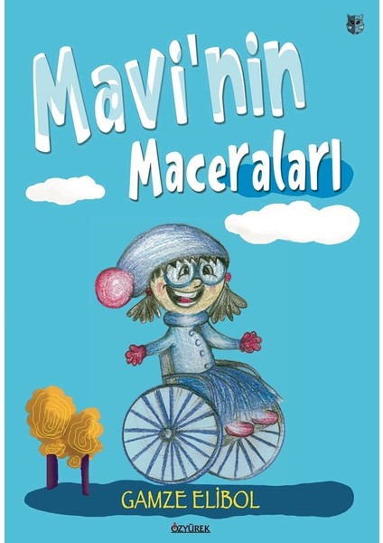 Mavi’nin Maceraları - Gamze Elibol