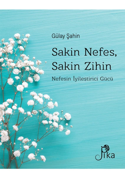 Sakin Nefes, Sakin Zihin - Gülay Şahin