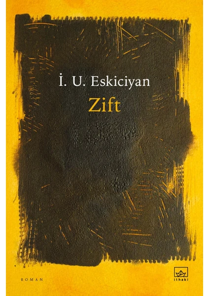 Zift - Isahag Uygar Eskiciyan