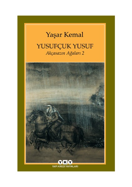 Yusufçuk Yusuf Akçasazın Ağaları 2 - Yaşar Kemal