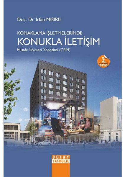 Konaklama Işletmelerinde Konukla Iletişim Misafir Ilişkileri Yönetimi ( Crm )