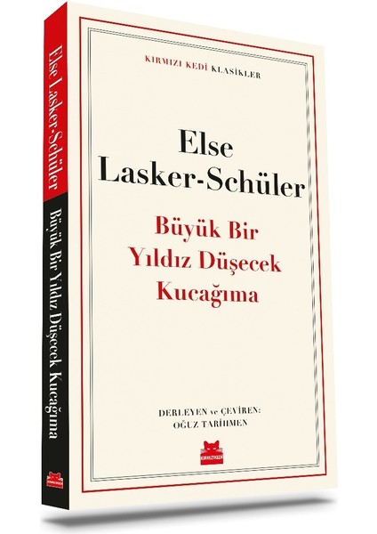 Büyük Bir Yıldız Düşecek Kucağıma - Else Lasker - Schüler