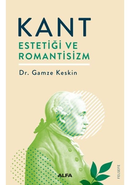 Kant - Estetiği ve Romantisizm