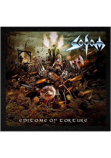 Sodom Epitome Of Torture Albüm Arma Peç Patch Yama