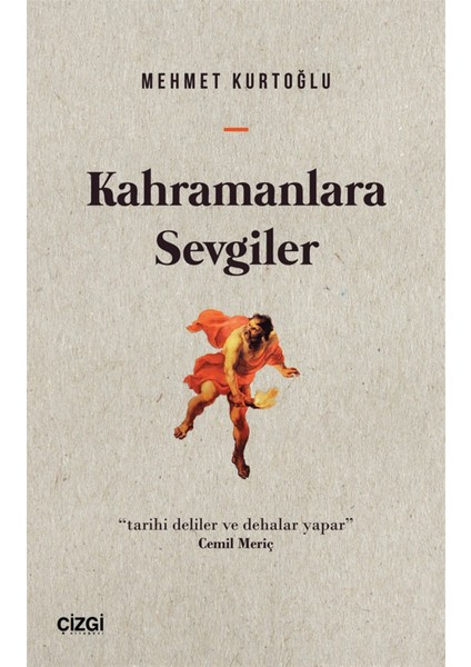 Kahramanlara Sevgiler - Mehmet Kurtoğlu