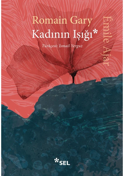 Kadının Işığı - Romain Gary - Émile Ajar