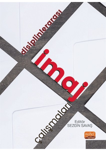 Disiplinlerarası Imaj Çalışmaları - Sezgin Savaş