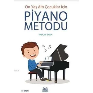 ARKY-011 On Yaş Altı Çocuklar Için Piyano Metodu - Yalçın Iman