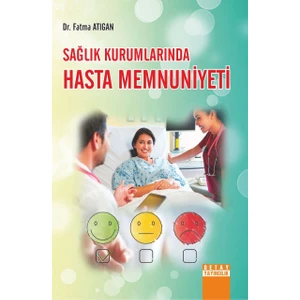 Sağlık Kurumlarında Hasta Memnuniyeti