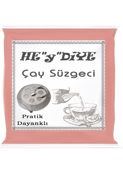 He"y"diye Çay Süzgeci