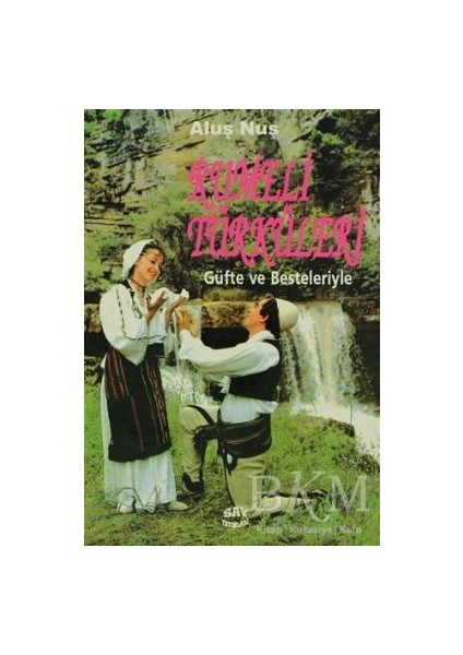 SY-004 Rumeli Türküleri Güfte ve Besteleriyle Alus Nus