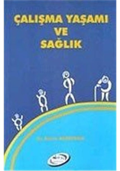 Çalışma Yaşamı ve Sağlık