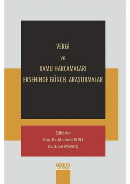 Vergi ve Kamu Harcamaları Ekseninde Güncel Araştırmalar