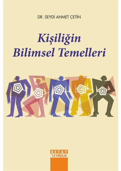Kişiliğin Bilimsel Temelleri - Seydi Ahmet Çetin