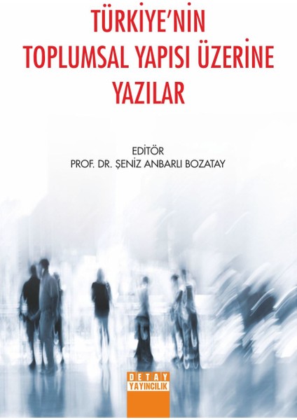 Türkiyein Toplumsal Yapısı Üzerine Yazılar