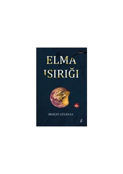 Elma Isırığı - Behçet Gülenay