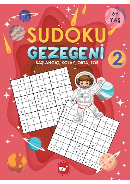 Sudoku Gezegeni 2 Başlangıç, Kolay, Orta, Zor 6+ Yaş - Ramazan Oktay