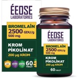 Eeose Bromelain (2500 Gdu/g) ve Krom Pikolinat - 60 Tablet