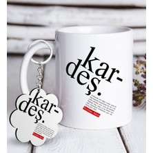 BK Kişiye Özel Kardeş Anlamı Beyaz Kupa ve Anahtarlık Hediye Seti