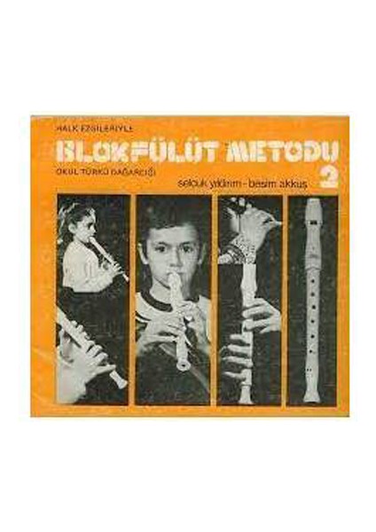 EZY-002 Blok Flüt Metodu 2 (Selçuk Yıldırım-Besim Akkuş)
